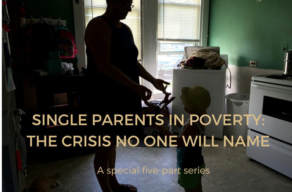 a mother and young son with overlayed text reading single parents in poverty: the crisis no one will name