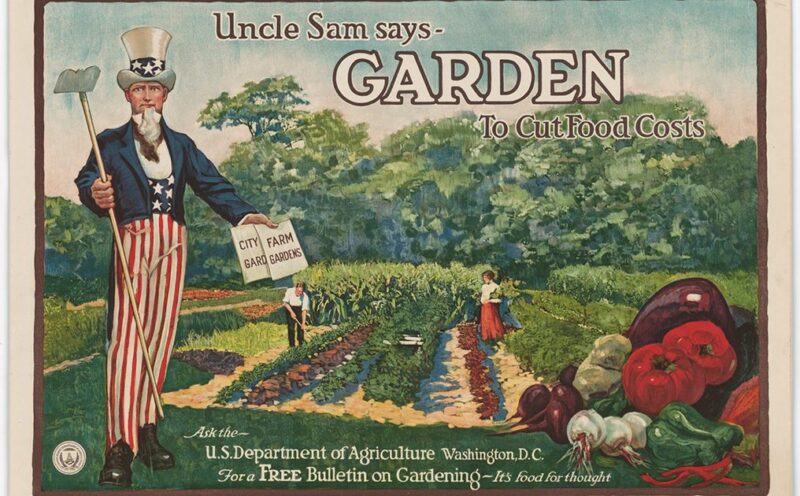 graphic that says uncle sam says garden to cut food costs and shows uncle sam at a garden