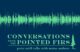 Logo for the Conversations from the Pointed Firs podcast. The subhed of the podcast is "Peter Neill talks with Maine authors."
