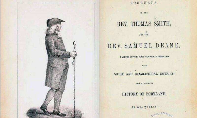 On left is a sketch of the Rev. Thomas Smith. On the right is the inner cover of a book that reads: Journals of the Rev. Thomas Smith and the Rev. Samuel Deane, Pasts of the First Church in Portland