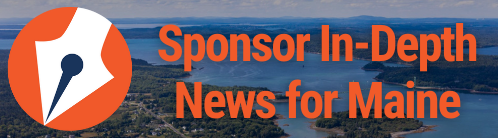 text that says sponsor in-depth news for maine is overlayed across an aerial photo of the maine coast