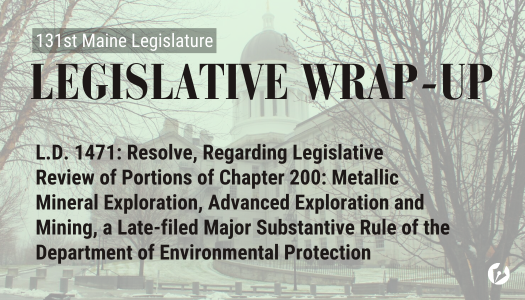 A decorative graphic with the Maine State Legislature, overlayed with text that says what bill is being highlighted.