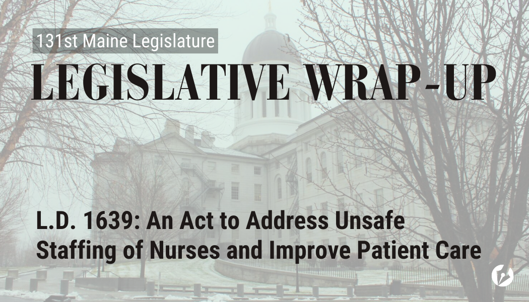 A decorative graphic with the Maine State Legislature, overlayed with text that says what bill is being highlighted.