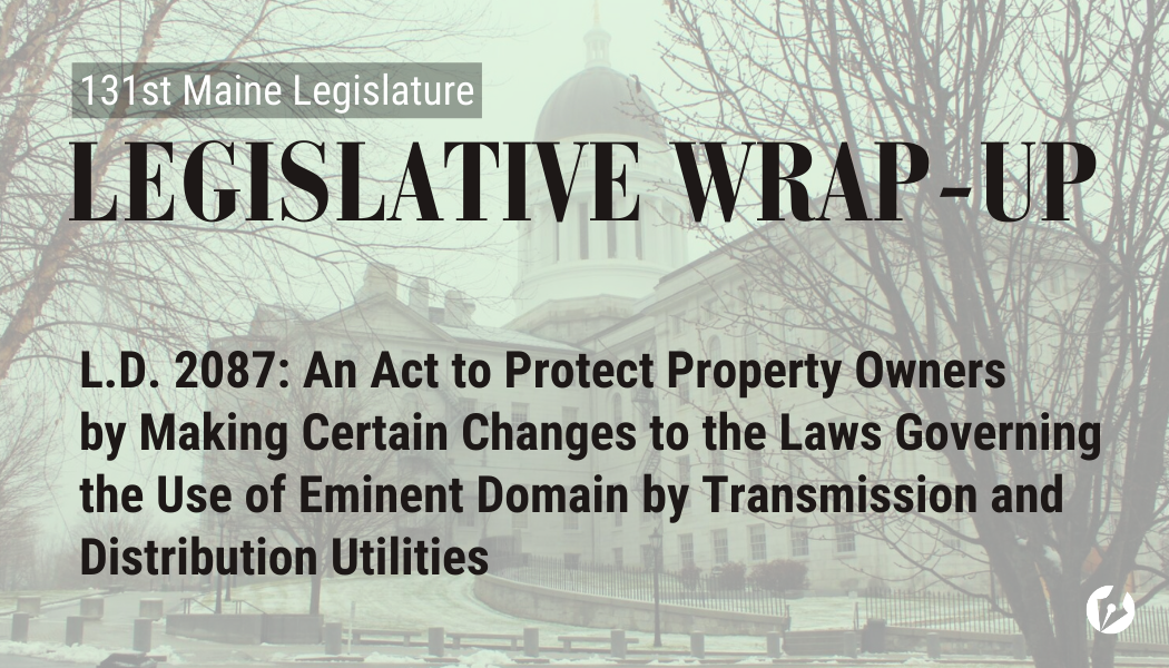 A decorative graphic with the Maine State Legislature, overlayed with text that says what bill is being highlighted.