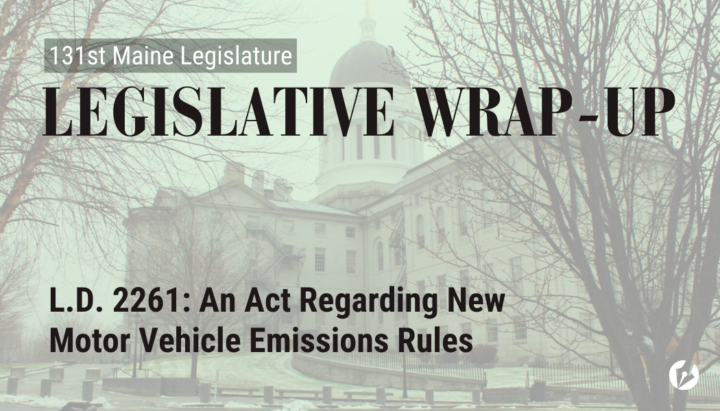 A decorative graphic with the Maine State Legislature, overlayed with text that says what bill is being highlighted.
