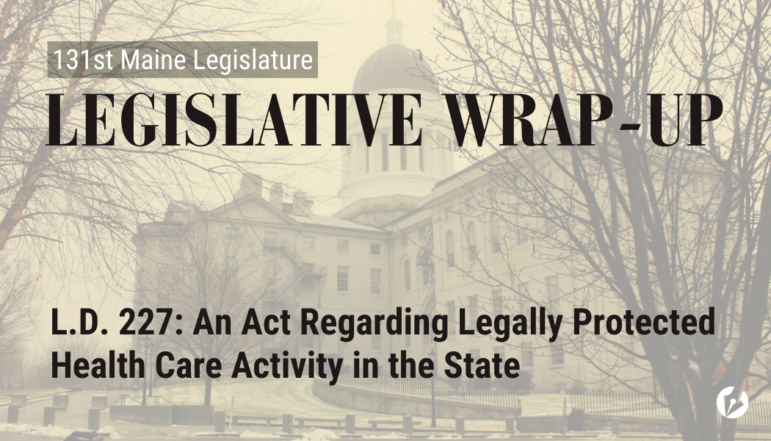 A decorative graphic with the Maine State Legislature, overlayed with text that says what bill is being highlighted.