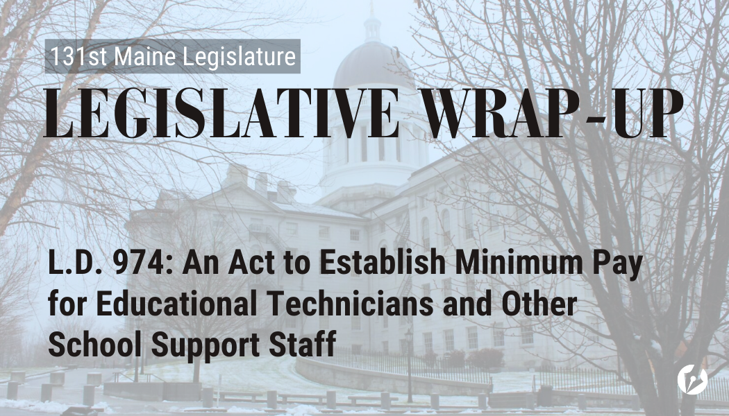 A decorative graphic with the Maine State Legislature, overlayed with text that says what bill is being highlighted.