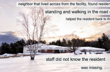 A photo of the Frankfort facility with portions of a incident report overlayed on the photo. The overlayed text reads "neighbor that lived across from the facility found resident number one standing and walking in the road alone, helped the resident back to the facility" and also reads "staff did not know the resident was missing."