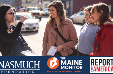 Members of the newsroom with logos for the Inasmuch Foundation, The Maine Monitor and Report for America overlayed at the bottom of the image.