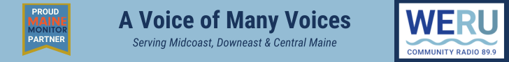 WERU Community Radio is a proud supporter of The Maine Monitor.