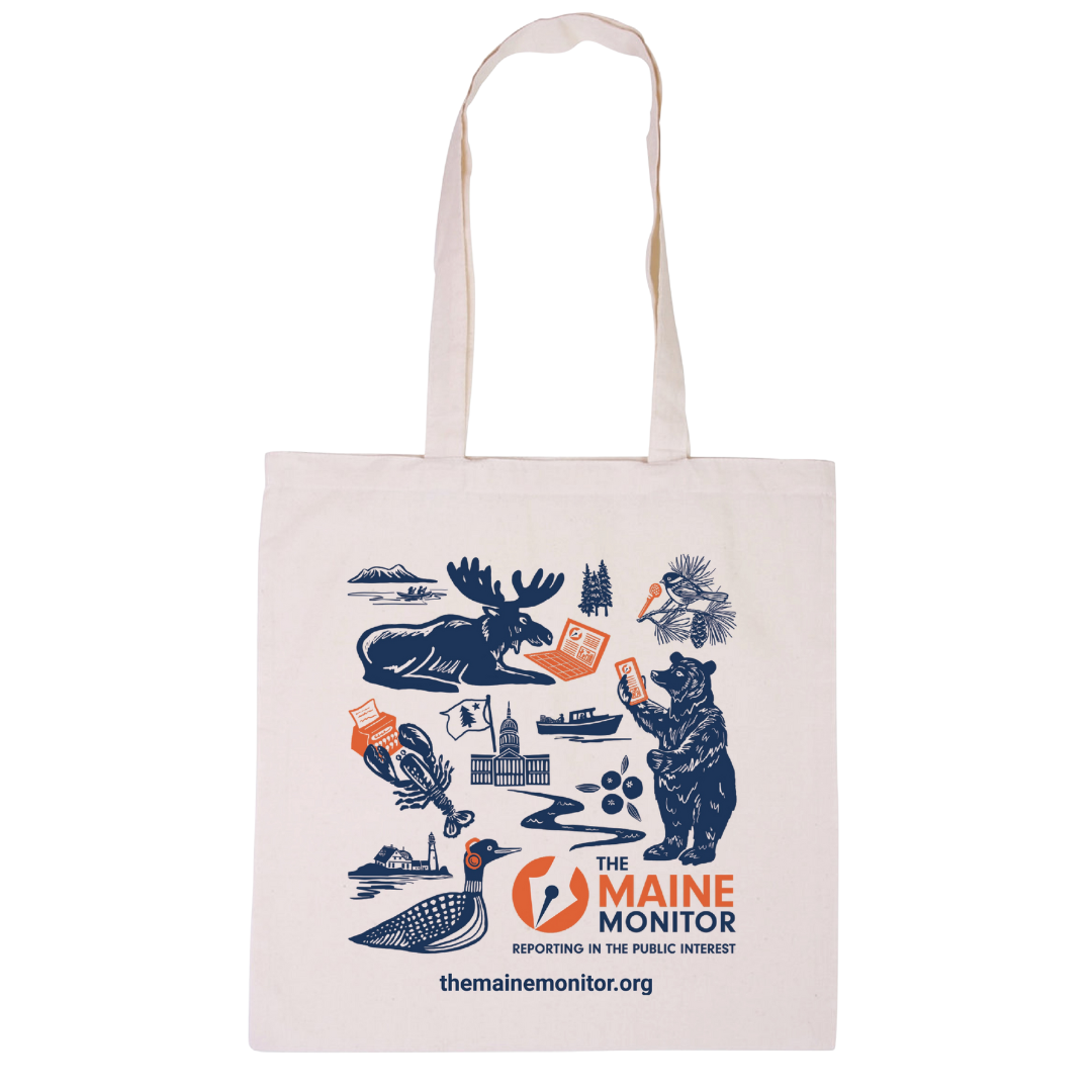 tote bag from The Maine Monitor.