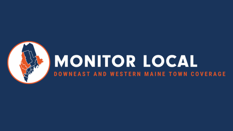 image that reads Monitor Local: Downeast and Western Maine town coverage.