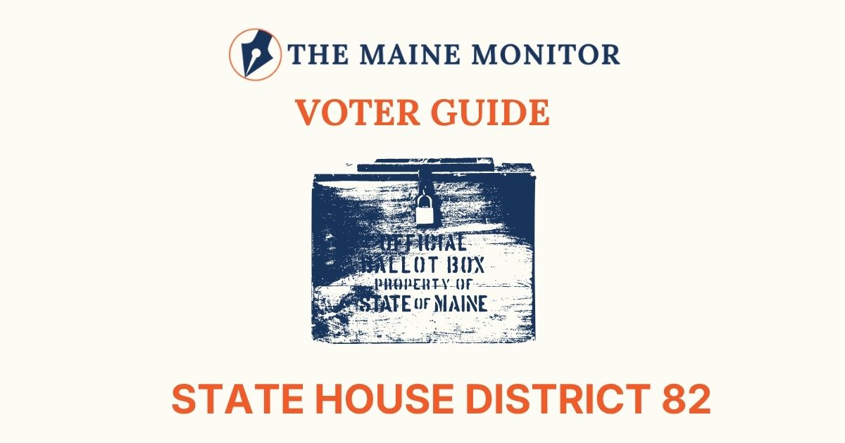 Voter Guide: Maine House District 82