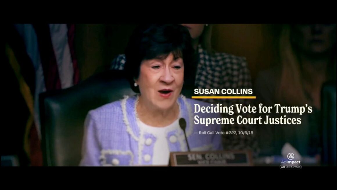 screenshot of an ad that says susan collins was the deciding vote for trump's supreme court justices
